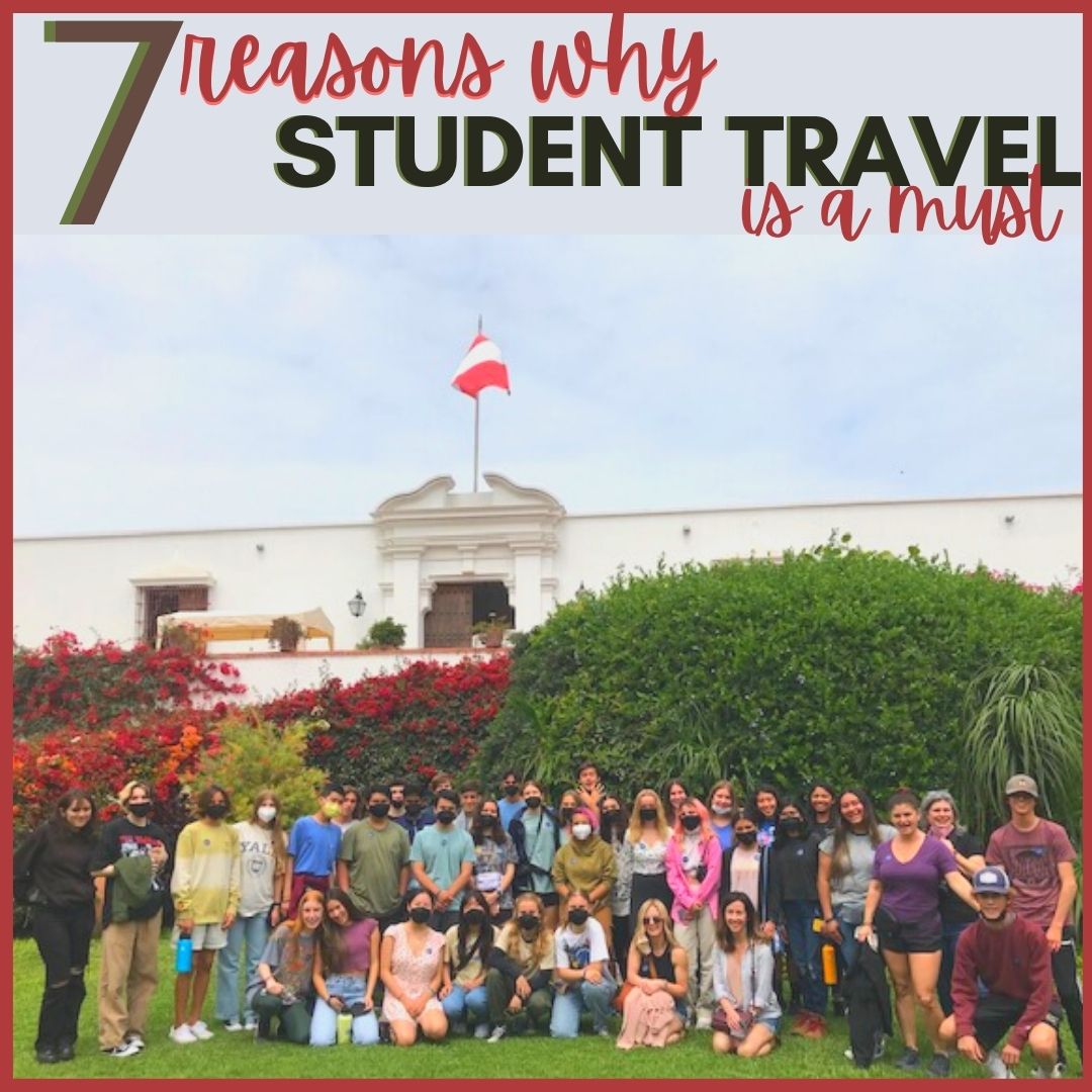 7 reasons why student travel is a MUST