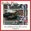 Daily Plan - Las celebraciones del mundo hispano