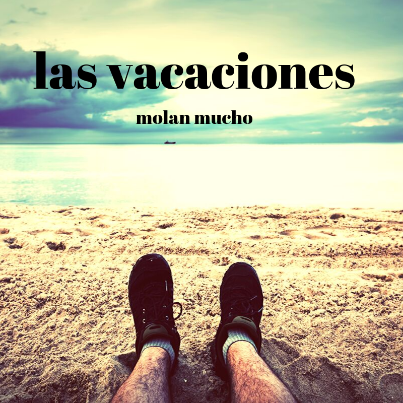 E: Las vacaciones son para el verano