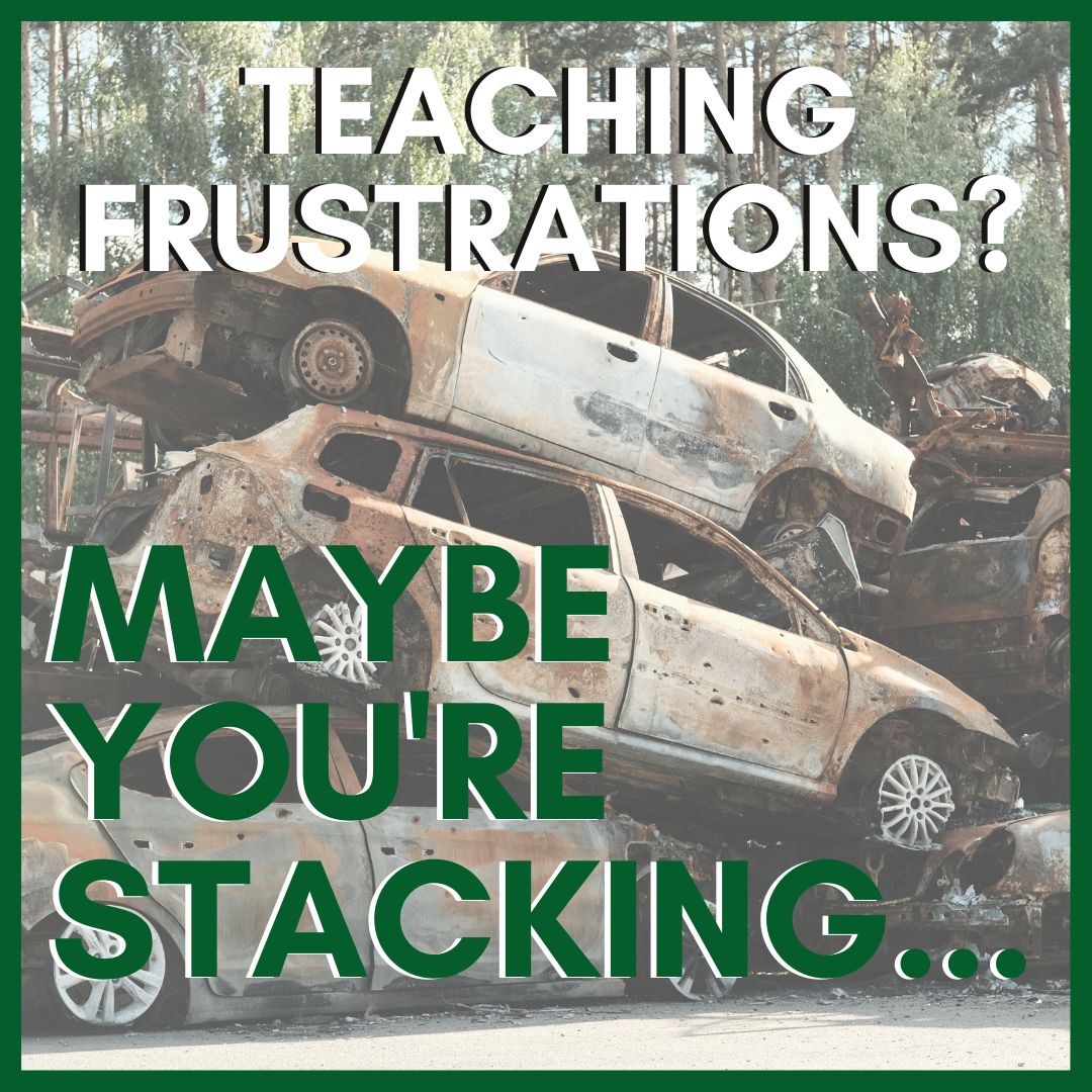 Communicative classroom got you frustrated? Maybe you're stacking ...