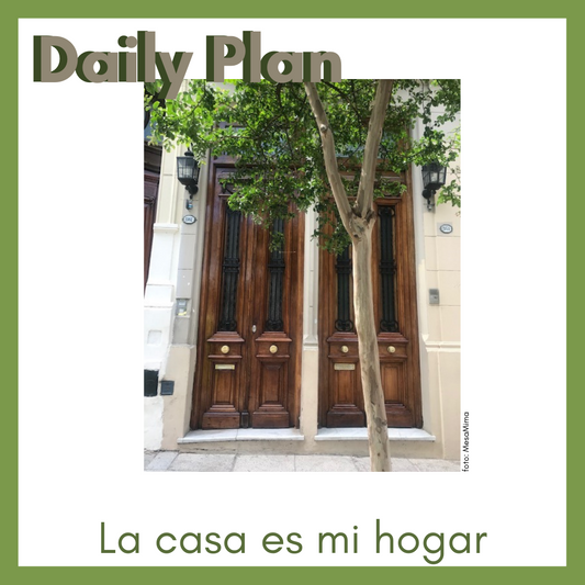 Daily Plan - (2) La casa es mi hogar