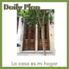 Daily Plan - (2) La casa es mi hogar