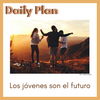 Daily Plan - (1) Los jóvenes son el futuro